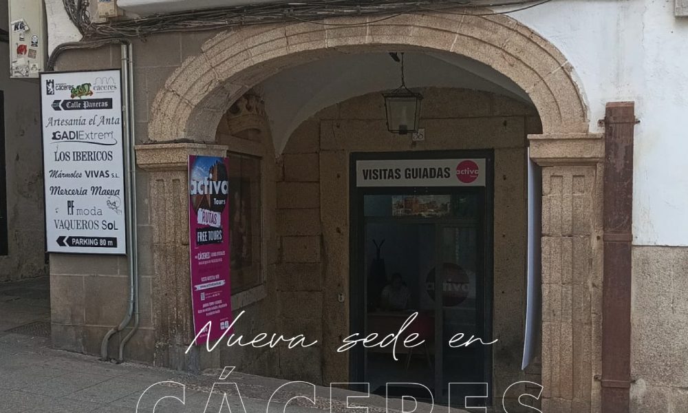¡Activa Tours en Cáceres! Nueva sede