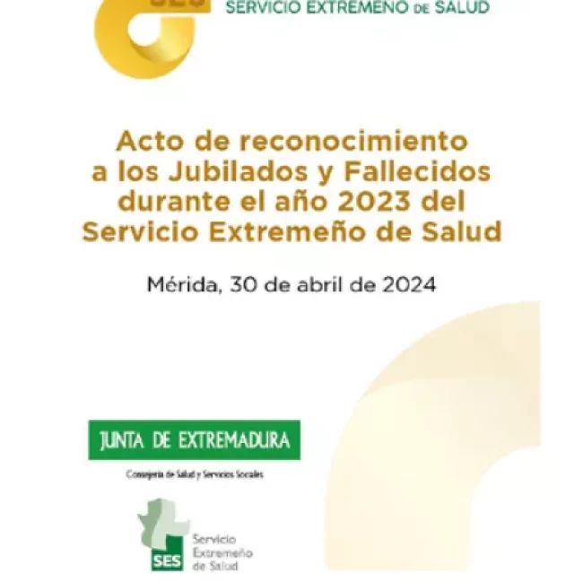 ACTO DE RECONOCIMIENTO A LOS JUBILADOS Y FALLECIDOS DURANTE EL AÑO 2023 DEL SES