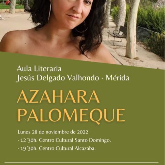 Aula literaria Jesús Delgado Valhondo: «Azahara Palomeque»