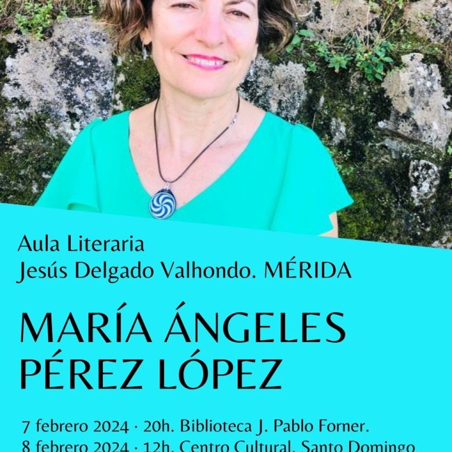 Aula literaria Jesús Delgado Valhondo: «María Ángeles Pérez López»
