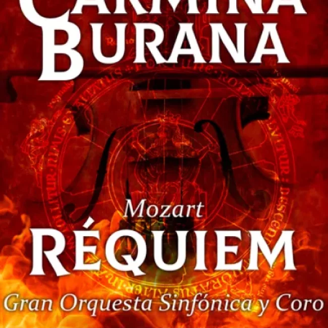 CARMINA BURANA, ORFF-MOZART, RÉQUIEM