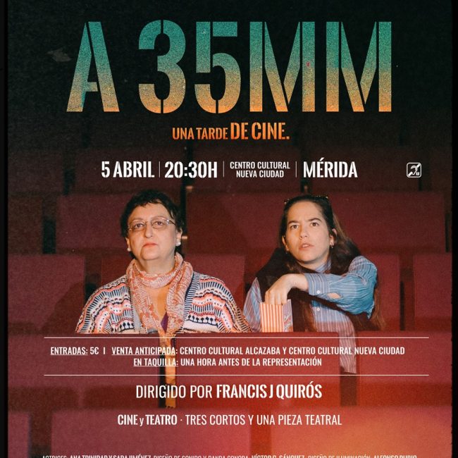 Cine y Teatro: «A 35mm. Una tarde de cine» (Estreno)