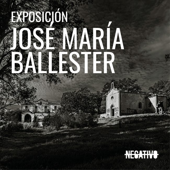 Exposición “Blanco sobre negro” de José María Ballester (NEGATIVO)