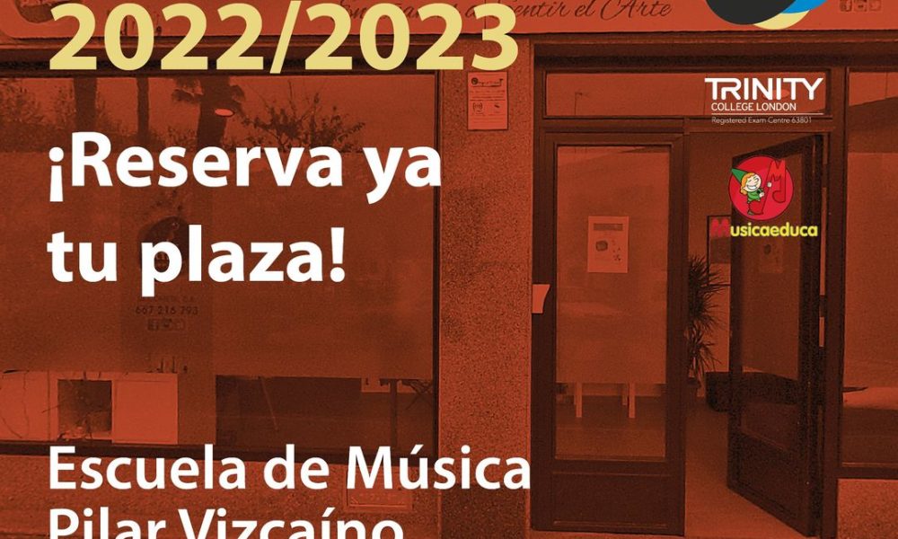 Abierto plazo de matrícula 22/23  Escuela de Música Pilar Vizcaino