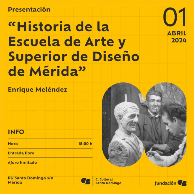 Presentación del libro ‘Historia de la Escuela de Arte y Superior de Diseño’ de Enrique Meléndez