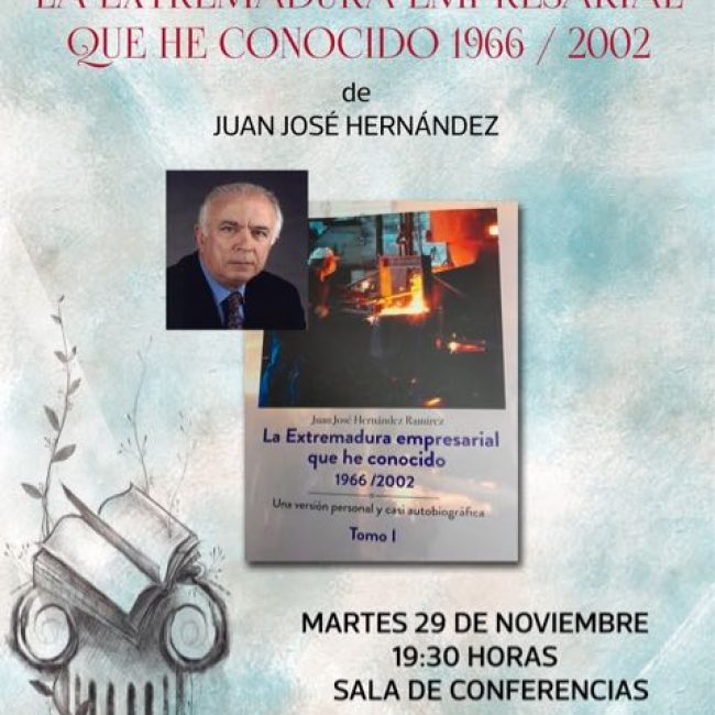 Presentación del libro ‘La Extremadura Empresarial que he conocido’ de Juan José Hernández