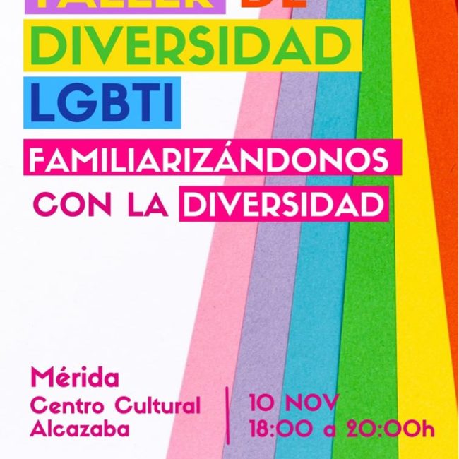 Taller de Diversidad LGBTI: «Familiarizándonos con la Diversidad»