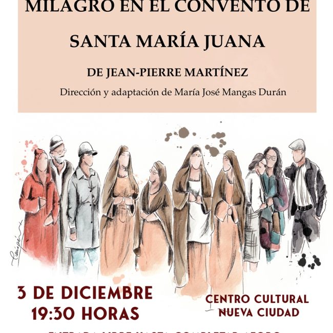 Teatro: «Milagro del Convento de Santa María Juana»